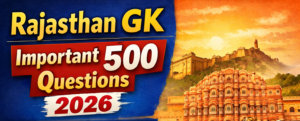 RAJASTHAN GK 500 QUESTIONS
